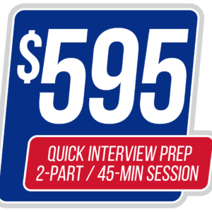 INTERVIEW QUICK PREP – Two sessions, 45 min each